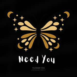 Need You