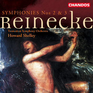 Reinecke: Symphony No. 2 in C Minor, Op. 134 