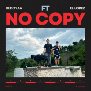 No Copy (feat. El Lopez)