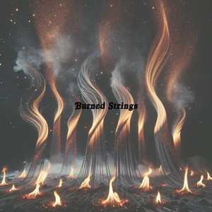 Burned Strings by Solene Carter