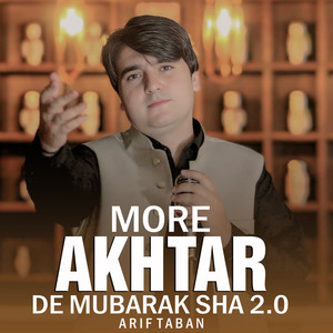 Arif Taban - More Akhtar De Mubarak Sha 2.0
