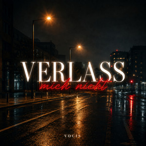 Verlass mich nicht by Vocis