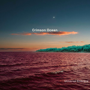 Crimson Ocean by Universal Embrace