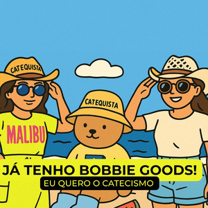 As Marias Cantoras - Já Tenho Bobbie Goods! Eu Quero o Catecismo