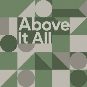 Above It All by Adalric