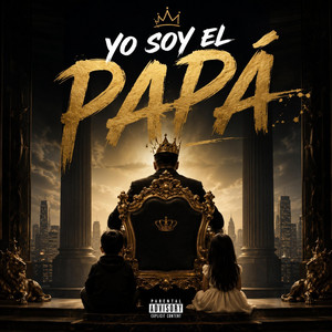 Yo Soy el Papá by Dj Papa Music