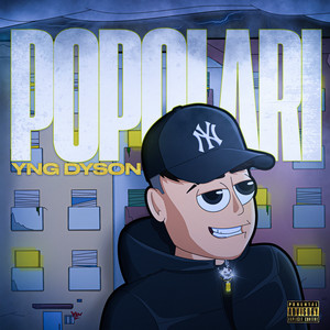 Yng Dyson - Popolari