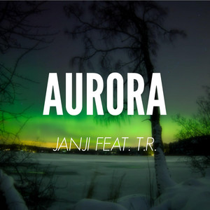 Aurora by Janji, T.R.