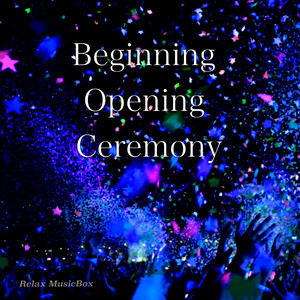 Beginning Opening Ceremony
