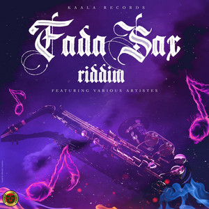 Fada Sax Riddim by Kaala Records