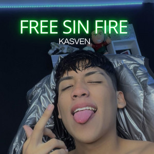 FREE SIN FIRE by KASVEN