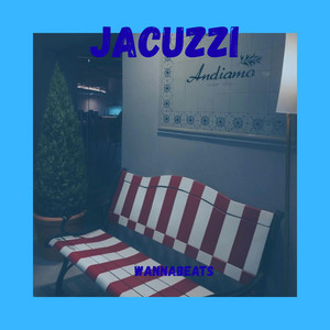 Jacuzzi by WANNABEATS MAKER
