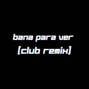 MixPro - Bana Para Ver (Club Remix)