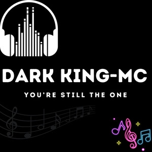 You're still the one by Dark King-MC