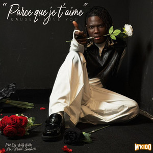 M'kido - Parce que je t'aime