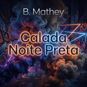 Calada Noite Preta by B. Mathey