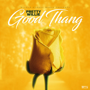 Pretty Willie - Good Thang