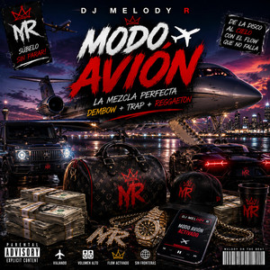 MODO AVIÓN by DJ MELODY R