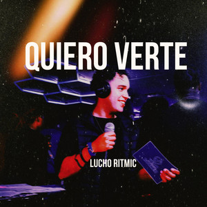Quiero Verte by Lucho Ritmic