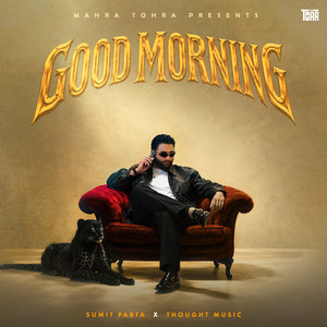 Good Morning by Sumit Parta
