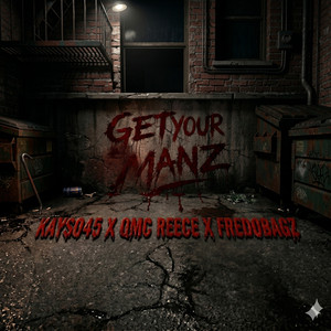 G.Y.M. (Get Your Manz) by Kayso45, FREDOBAGZ, Qmc Reese