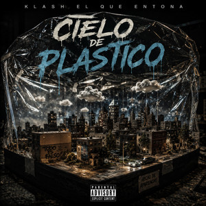 cielo de plastico by klash el que entona