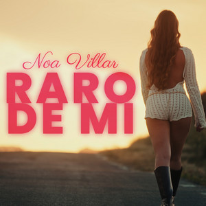 Raro De Mi by Noa Villar