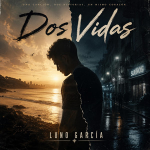 DOS VIDAS by Luno Garcia