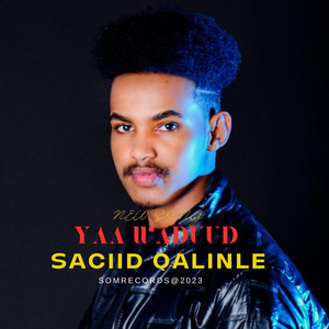 saciid qalinle - Yaa Waduud