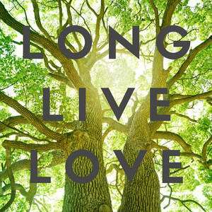 Long Live Love cover