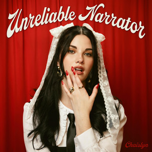 Unreliable Narrator by Chaislyn