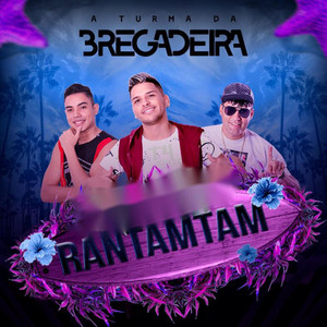A Turma da Bregadeira - Rantamtam