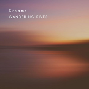 Dreams by Wandering River