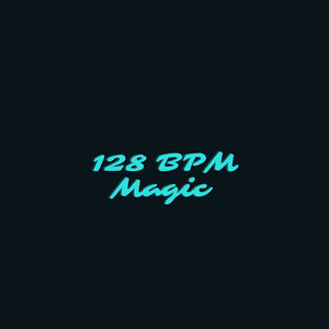 128 BPM Magic by DJ Ghoster