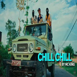 CHILL CHILL by Mc King