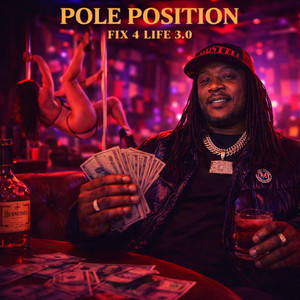 POLE POSITION by Fix 4 Life, Fix 4 Life 3.0
