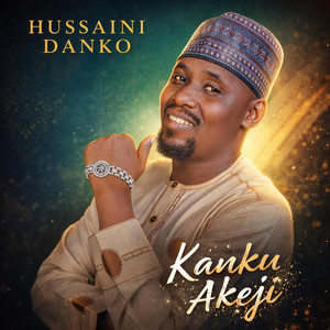 Hussaini Danko - Kanku Akeji