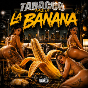 La Banana by Tabacco Favela
