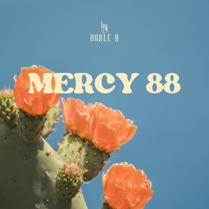 Mercy 88 by Doble H