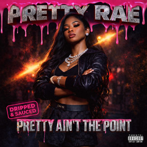 What I Carried - Dripped & Sauced by Pretty Rae