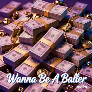 Wanna Be A Baller