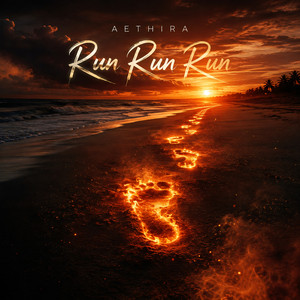 Run Run Run by Aethira