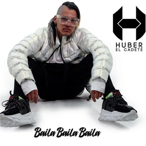 Baila, Baila, Baila by Huber el cadete