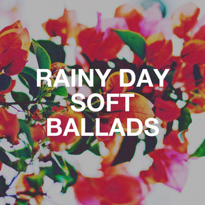 Rainy Day Soft Ballads album