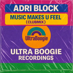 Music Makes U Feel by Adri Block