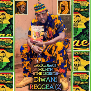 DIWANI REGGAE (2) by Azakiru Yanda Jipan The Legend