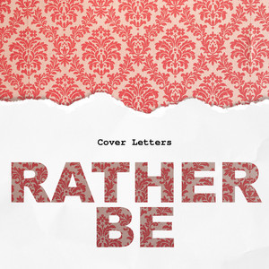 Rather Be by Cover Letters