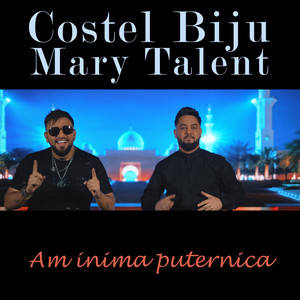 Costel Biju - Am inima puternica (feat. Mary Talent)