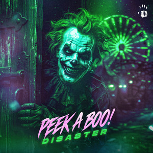 Peek A Boo! by Disaster