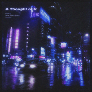 A Thought of U - Super Slowed by Igrxs, Solace, Anæth
